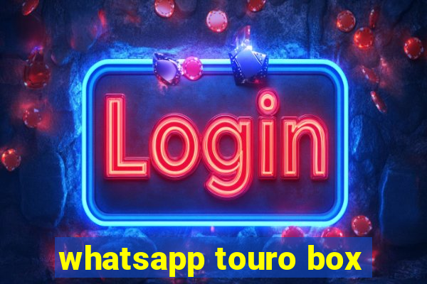 whatsapp touro box